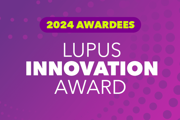 2024 Awardees: Lupus Innovation Award