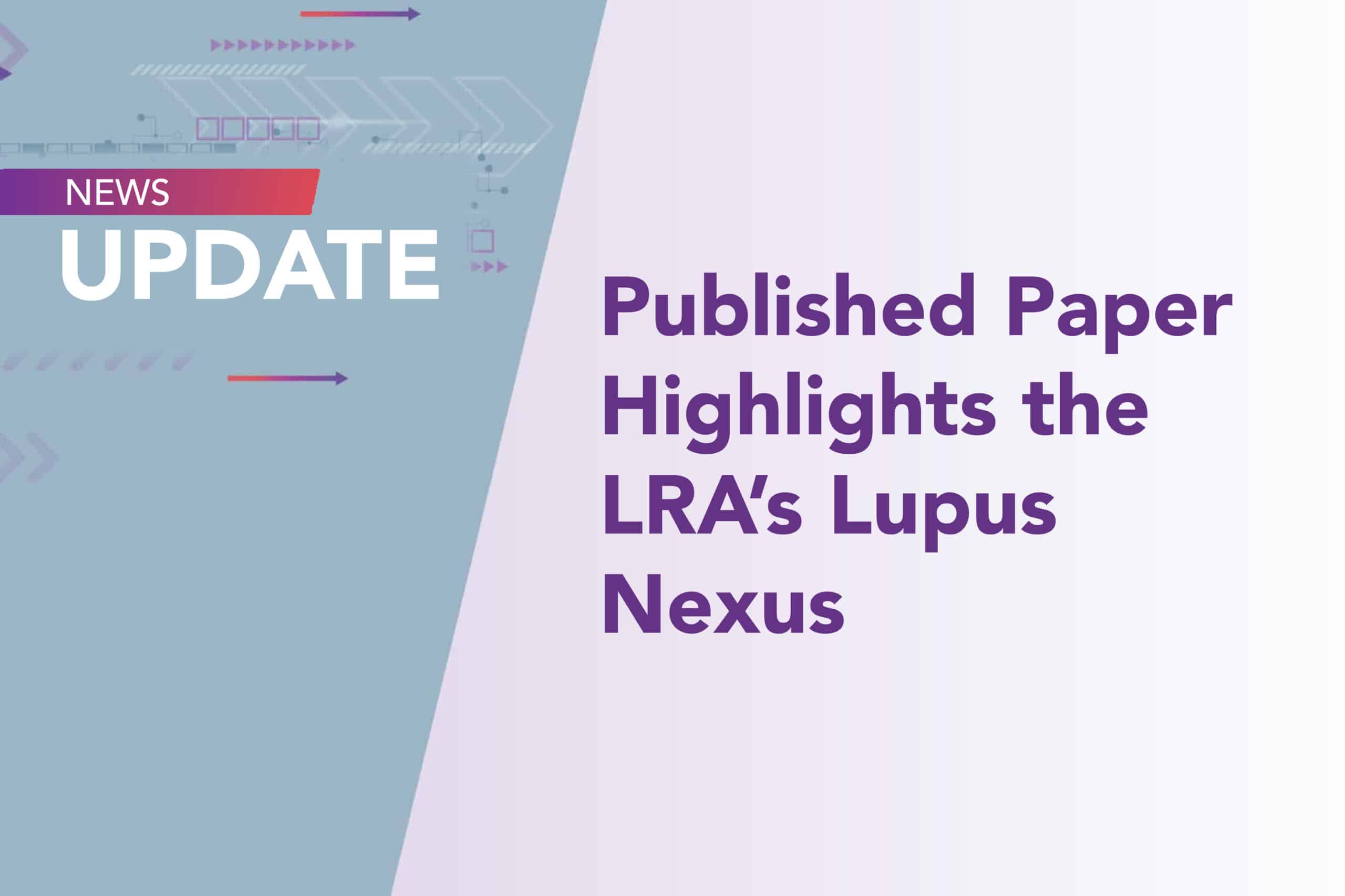 Lupus Nexus highlighted in published paper from Lupus Science & Medicine.